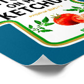 I Put Ketchup On My Ketchup 2025 Costume Mustard C Poster (Ecke)