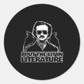I Put The Lit In Literature Funny Edgar Allan E Runder Aufkleber (Vorderseite)