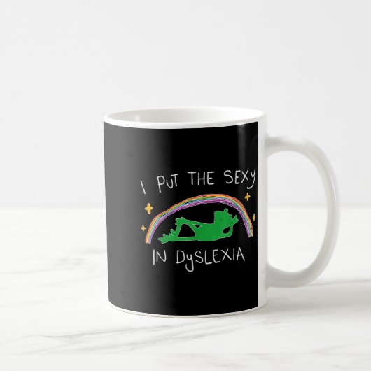 I Put The Y In Dyslexia Funny Cute Frog Kaffeetasse (Rechts)