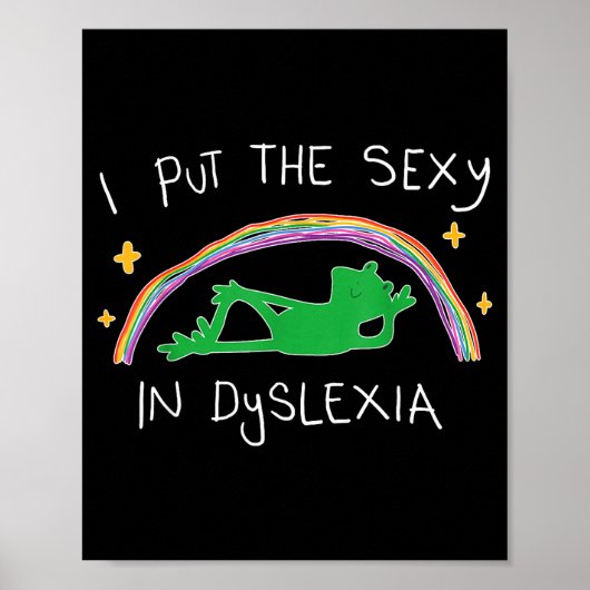 I Put The Y In Dyslexia Funny Cute Frog Poster (Vorne)