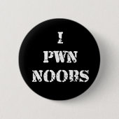 I Pwn Noobs Button (Vorderseite)