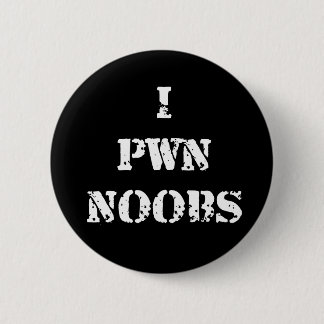 I Pwn Noobs Button
