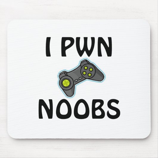 I PWN NOOBS MOUSEPAD (Vorne)
