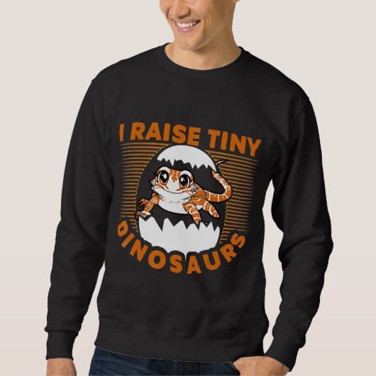 I Raise Tiny Dinosaurs Bearded Dragon Lover Sweatshirt (Vorderseite)