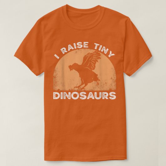 I Raise Tiny Dinosaurs Chicken Dad Backyard Chicke T-Shirt (Design vorne)