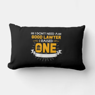 I Raised A Good Lawyer Lendenkissen