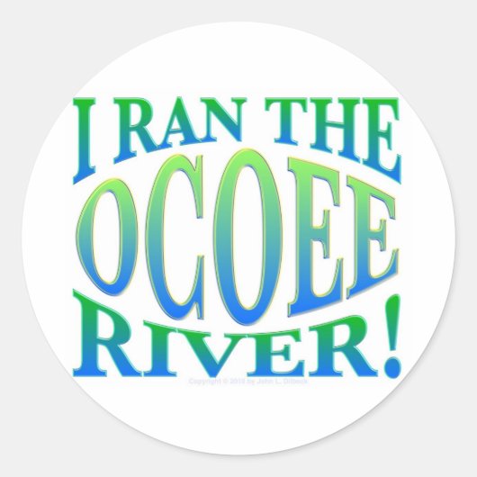 I Ran the Ocoee River Runder Aufkleber (Vorderseite)