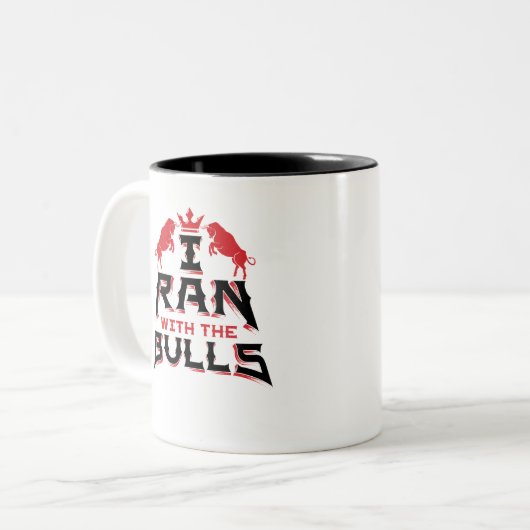 I Ran with the Bulls Pamplona Running of the Bulls Zweifarbige Tasse (Vorderseite Links)