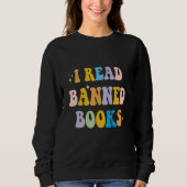 I Read Banned Books Costume  Week Librarian Reader Sweatshirt (Vorderseite)