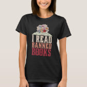 I Read Banned Books Reader Bookworm 1 T-Shirt (Vorderseite)