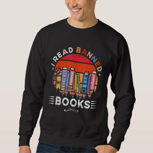 I Read Banned Books Week Librarian Freedom Reader Sweatshirt (Vorderseite)
