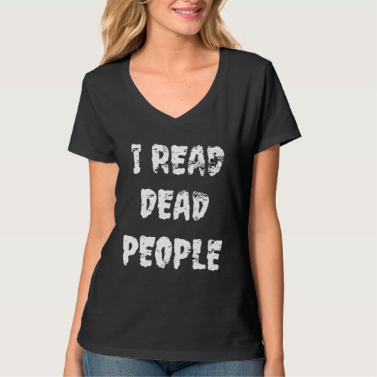 I Read Dead People Reading Book T-Shirt (Vorderseite)