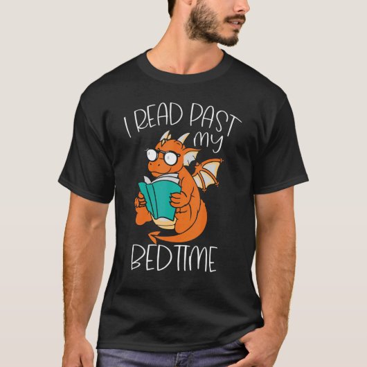 I Read Past My Bedtime Reading Books Dragon T-Shirt (Vorderseite)