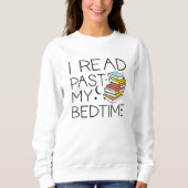 I Read Past My Bedtime Sweatshirt (Vorderseite)