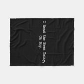 I Read The News Today Oh Boy Funny Saying Fleecedecke (Vorderseite (Horizontal))