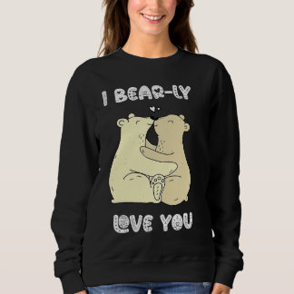 I Really Love You Cute Lovely Bears Romantic Valen Sweatshirt