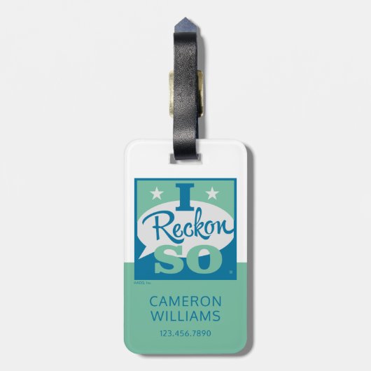 I Reckon So Gepäckanhänger (Rückseite vertikal)