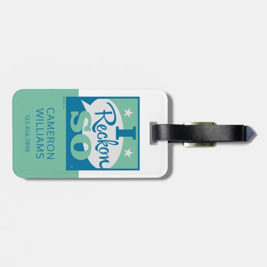 I Reckon So Gepäckanhänger (Rückseite horizontal)