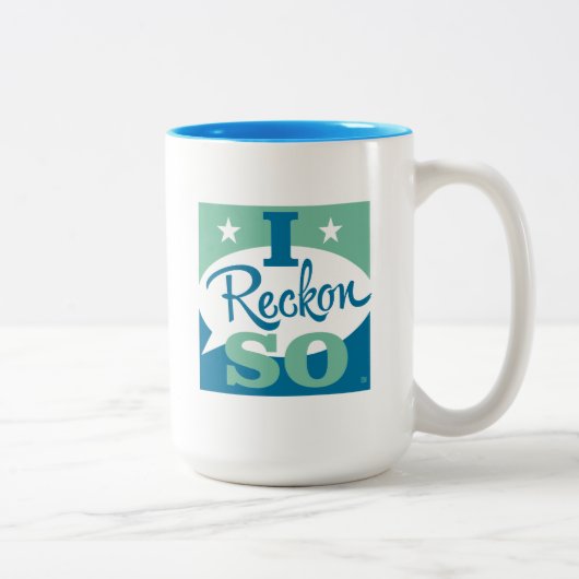 I Reckon So Zweifarbige Tasse (Rechts)