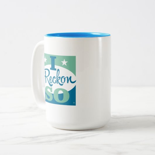 I Reckon So Zweifarbige Tasse (Vorderseite Links)