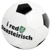 I red Stoasteirisch Steiermark Österreich Dialekt Fußball (Dreiviertel)