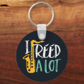 I Reed A Lot Cool Funny Saxophone Player Puns Schlüsselanhänger (Vorderseite)