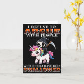 I Refuse To Argue With People Who Should Have Been Karte (Gelbe Blume)