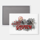 I Refuse To Tolerate Gluten meme Magnet (Vorderseite/Rückseite)