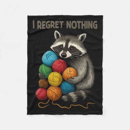 I Regret Nothing Funny Raccoon Lovers Yarn Lover W Fleecedecke (Vorderseite)
