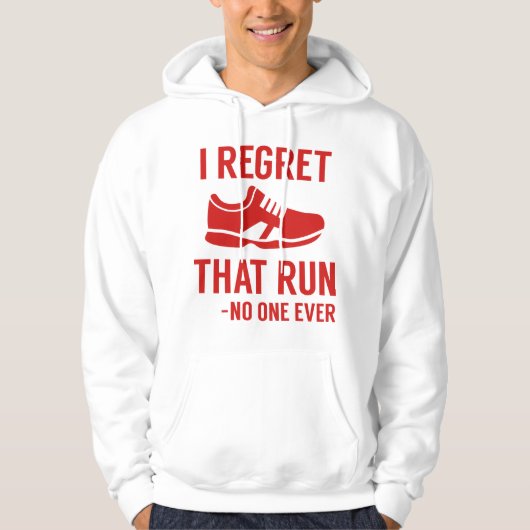 I Regret That Run Hoodie (Vorderseite)