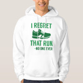 I Regret That Run Hoodie (Vorderseite)