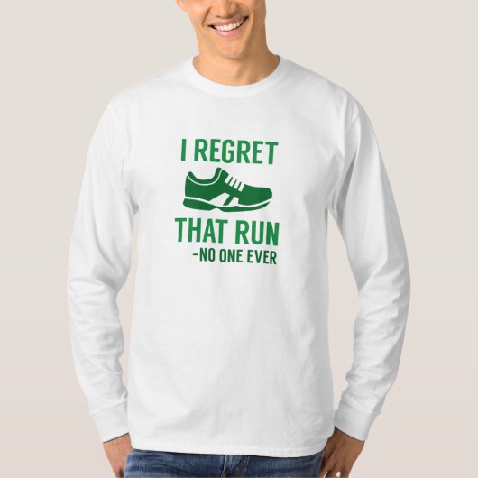 I Regret That Run T-Shirt (Vorderseite)