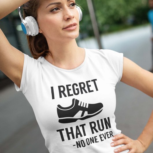 I Regret That Run T-Shirt