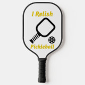 I Relish Pickleball Schläger (Rückseite)