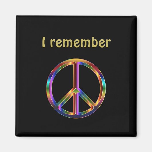 "I Remember" Text with Peace Symbol Magnet (Vorne)