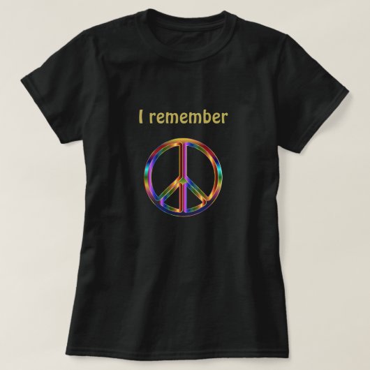 "I Remember" Text with Peace Symbol T-Shirt (Design vorne)
