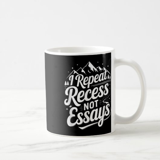 I Repeat Recess Not Essays _1  Kaffeetasse (Rechts)