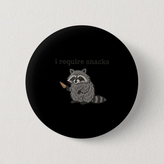 I Require Snacks Raccoon Shirt Men Women Funny Rac Button (Vorderseite)