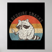 I Require Snacks Raccoon Shirt Men Women Funny Rac Poster (Vorne)