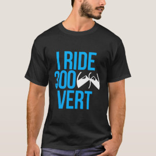 I Ride 300 Vert T-Shirt