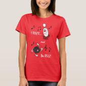 I Rock and You Roll Bowling Ball and Button | SPAS T-Shirt (Vorderseite)