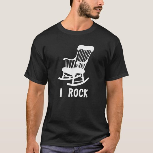 I Rock Funny Rocking Chair Gag Geschenk T Shirt (Vorderseite)