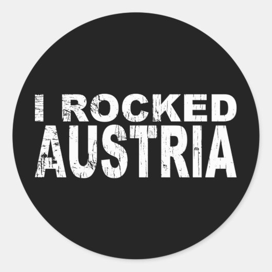 I Rocked Austria Runder Aufkleber (Vorderseite)