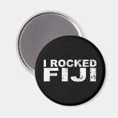 I Rocked Fiji Magnet (Vorderseite/Rückseite)