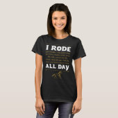 I Rode All Day Horse Equestrian T-Shirt (Vorne ganz)