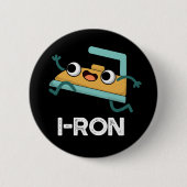 I ron Funny Running Iron Pun Dark BG Button (Vorderseite)