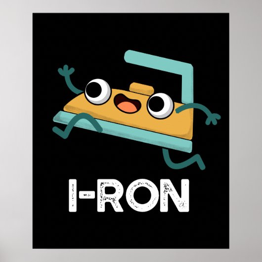 I ron Funny Running Iron Pun Dark BG Poster (Vorne)