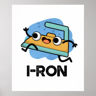 I ron Funny Running Iron Pun Poster