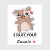I Ruff You Funny Dog Puff Aufkleber (Blatt)