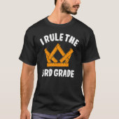 I Rule 3rd Grade Third Grader Student First Day Of T-Shirt (Vorderseite)